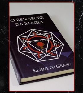 O Renascer da Magia, Kenneth Grant (Livro)