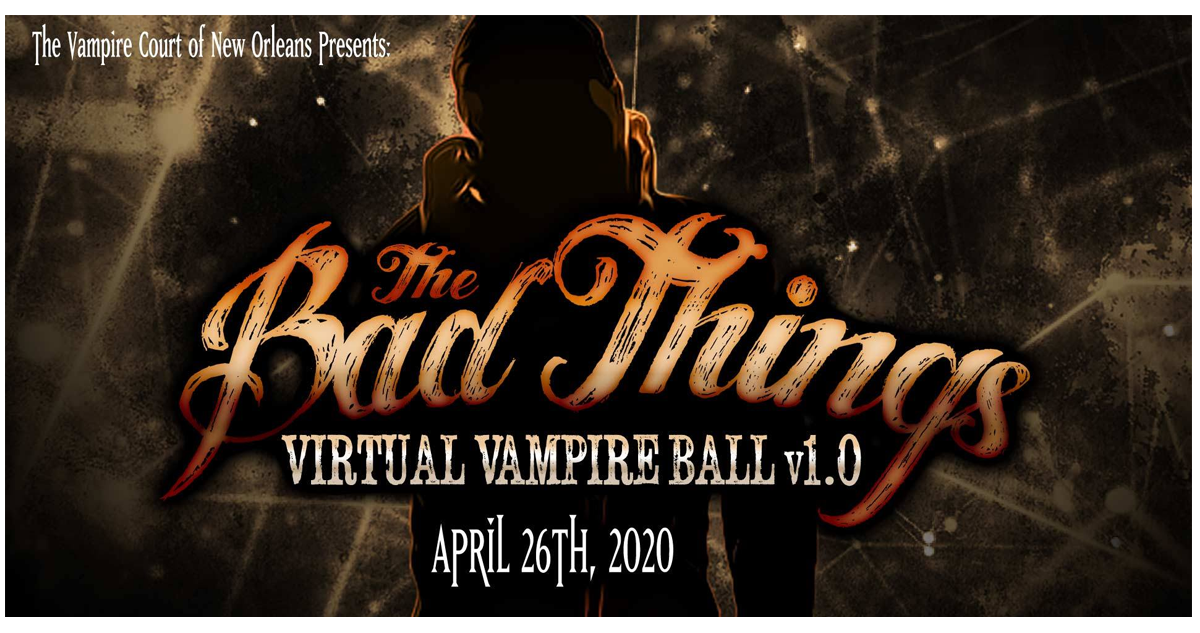 The Bad Things Virtual Vampire Ball