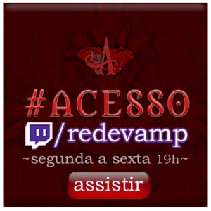 #AcessoRedeVamp