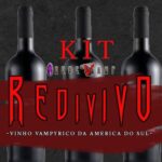 Kit Redivivo Vinho Vampyrico