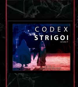 Codex Strigoi Volume 7